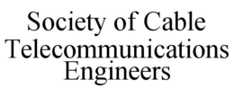 SOCIETY OF CABLE TELECOMMUNICATIONS ENGINEERS trademark