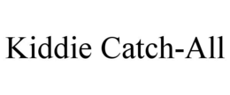 KIDDIE CATCH-ALL trademark