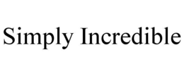 SIMPLY INCREDIBLE trademark