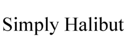 SIMPLY HALIBUT trademark