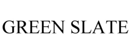 GREEN SLATE trademark