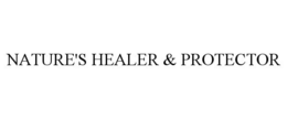 NATURE'S HEALER & PROTECTOR trademark