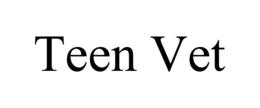 TEEN VET trademark