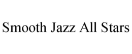 SMOOTH JAZZ ALL STARS trademark