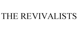 THE REVIVALISTS trademark