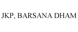 JKP, BARSANA DHAM trademark