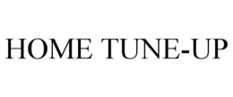 HOME TUNE-UP trademark