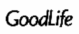 GOODLIFE trademark