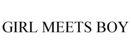 GIRL MEETS BOY trademark