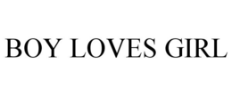 BOY LOVES GIRL trademark