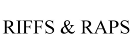 RIFFS & RAPS trademark
