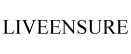 LIVEENSURE trademark