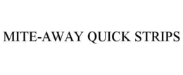 MITE-AWAY QUICK STRIPS trademark
