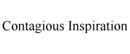 CONTAGIOUS INSPIRATION trademark