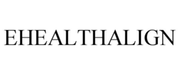 EHEALTHALIGN trademark