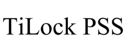 TILOCK PSS trademark