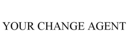 YOUR CHANGE AGENT trademark