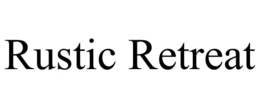 RUSTIC RETREAT trademark