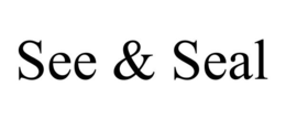 SEE & SEAL trademark