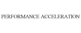 PERFORMANCE ACCELERATION trademark