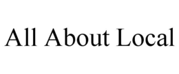 ALL ABOUT LOCAL trademark