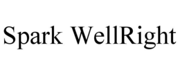 SPARK WELLRIGHT trademark