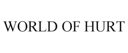 WORLD OF HURT trademark