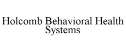 HOLCOMB BEHAVIORAL HEALTH SYSTEMS trademark
