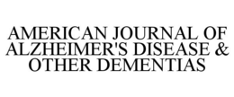 AMERICAN JOURNAL OF ALZHEIMER'S DISEASE & OTHER DEMENTIAS trademark