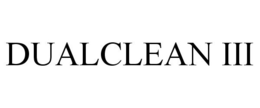 DUALCLEAN III trademark