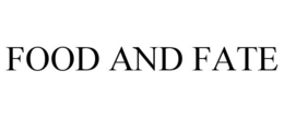FOOD AND FATE trademark