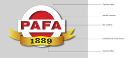 PAFA 1889 PAINTED METAL BACKLIT RED DISC DIE CUT TEXT DIMENSIONAL BEND RIBBON IMPRINTED TEXT trademark