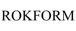 ROKFORM trademark