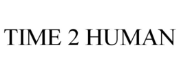 TIME 2 HUMAN trademark