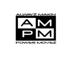 ALWAYZ MAKIN POWER MOVEZ AMPM trademark