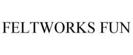 FELTWORKS FUN trademark