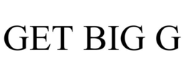 GET BIG G trademark