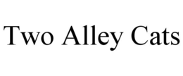 TWO ALLEY CATS trademark