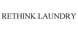 RETHINK LAUNDRY trademark