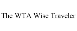 THE WTA WISE TRAVELER trademark