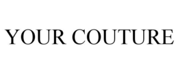 YOUR COUTURE trademark