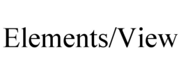 ELEMENTS/VIEW trademark