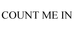 COUNT ME IN trademark