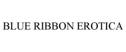 BLUE RIBBON EROTICA trademark