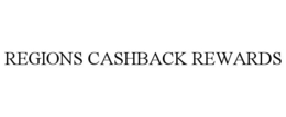 REGIONS CASHBACK REWARDS trademark