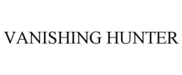 VANISHING HUNTER trademark