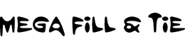 MEGA FILL & TIE trademark