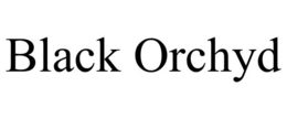 BLACK ORCHYD trademark