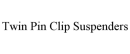 TWIN PIN CLIP SUSPENDERS trademark