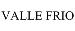 VALLE FRIO trademark